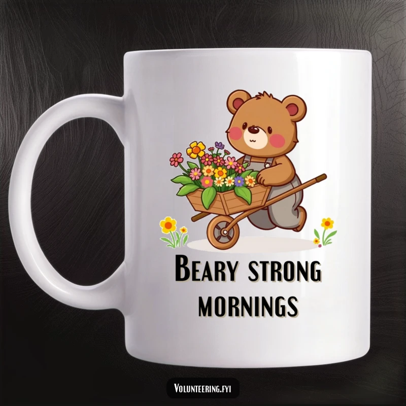 Funny Mug: Determined brown bear in overalls enthusiastically pushes a wheelbarrow filled with colorful flowers, radiating cheerful energy.