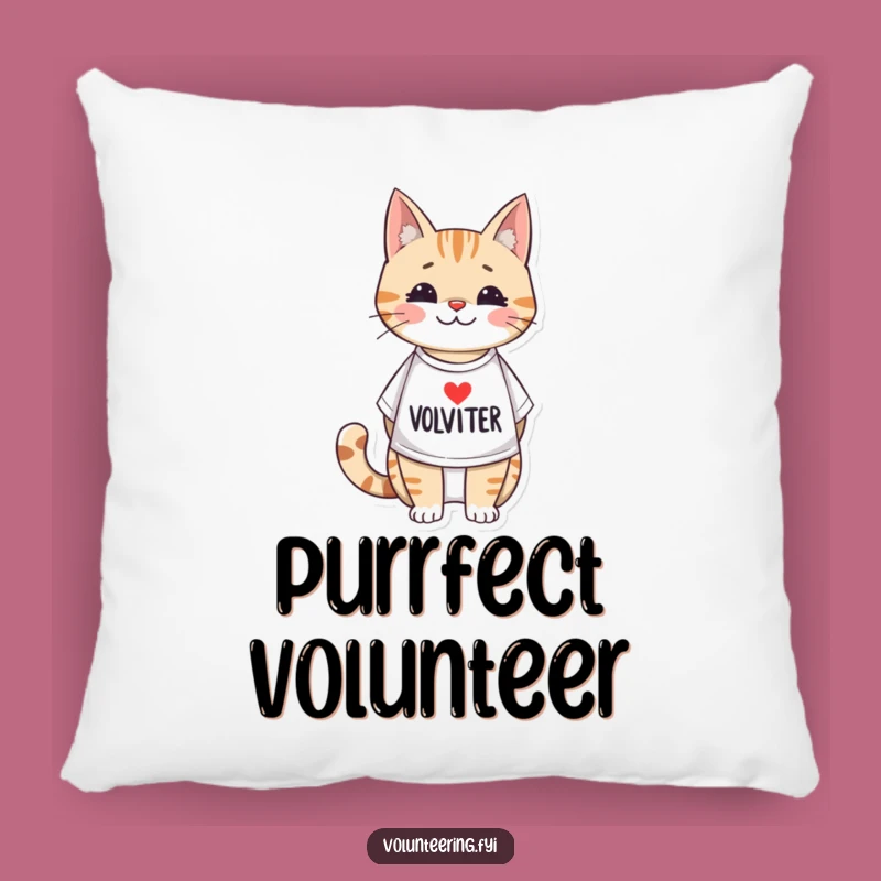 Funny Volunteer Cat Pillow: Cuddle Up with a Helper!