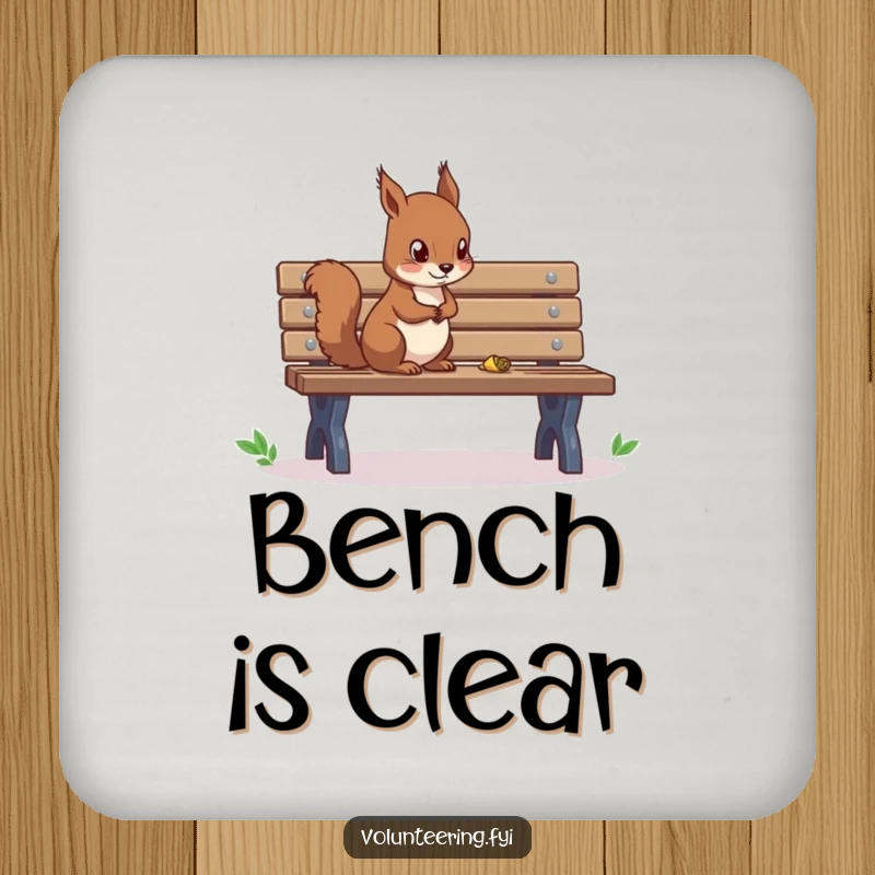 Funny drink coaster with a focused squirrel cleaning a park bench, perfect for protecting surfaces with humor.