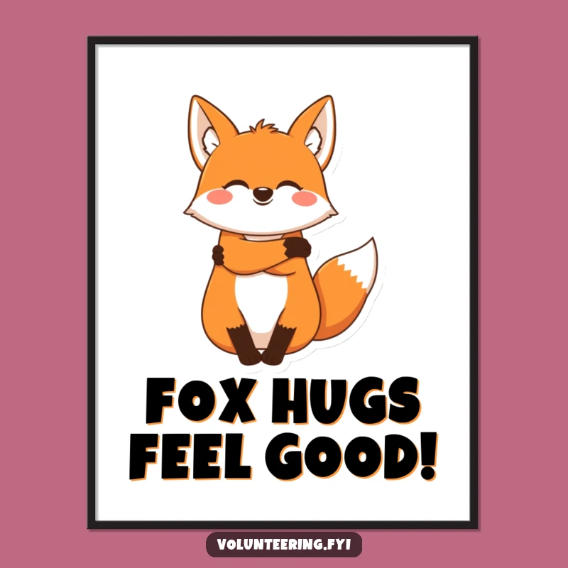 Funny Fox Poster: Decorate with Warmth and Joy with This Hilarious Hug Art