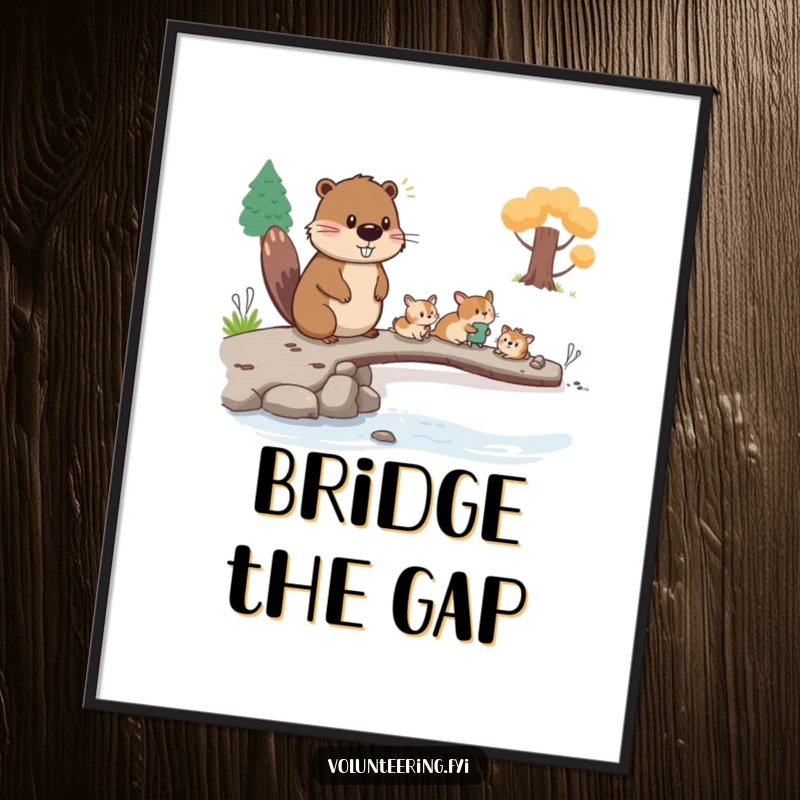 Funny beaver poster, a hardworking beaver helping small animals cross a handmade bridge, a humorous and inspiring art piece.