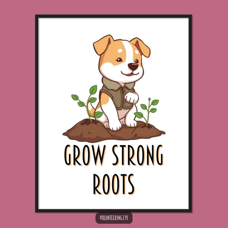 Funny Dog Planter Poster: Determined Pup Planting Tree Art