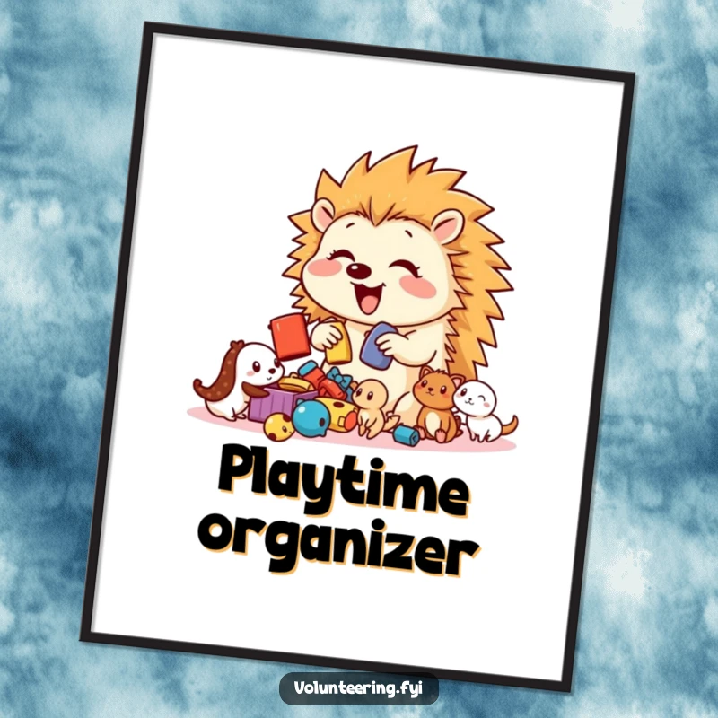 Funny Hedgehog Toy Sorter Poster showing a bouncy, happy hedgehog enthusiastically sorting toys for a group of smaller, expectant creatures.