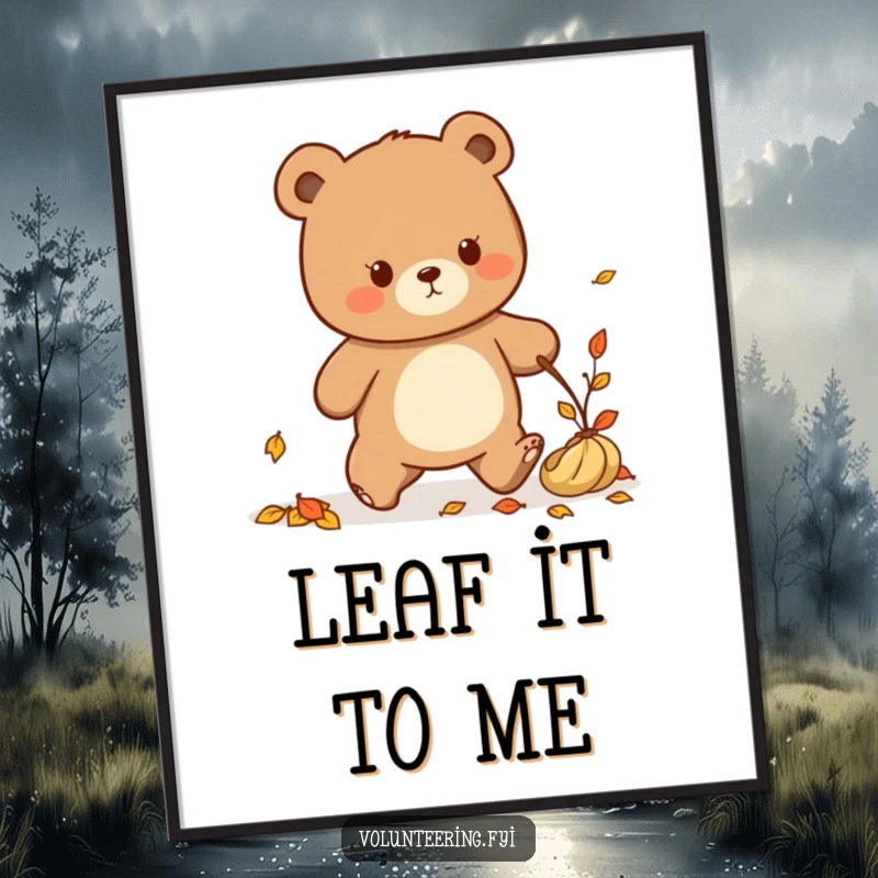 Funny Kawaii bear collecting fallen leaves to tidy up, cute autumn art print.