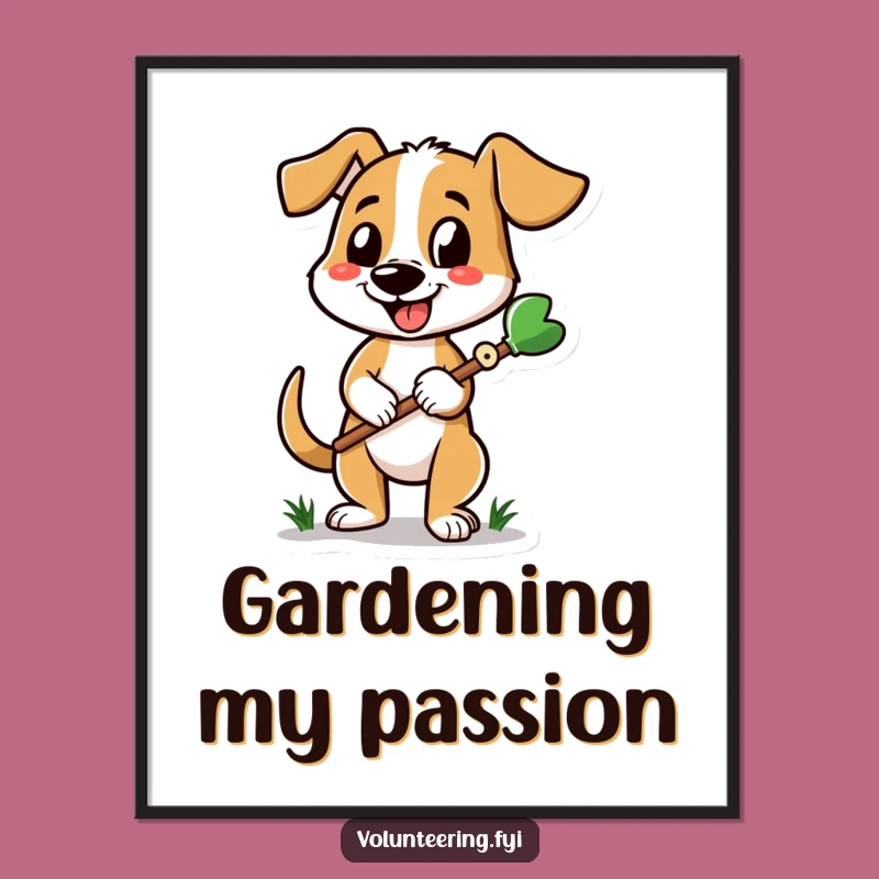Funny Dog Gardener Poster: Add Paw-sitive Vibes to Your Space