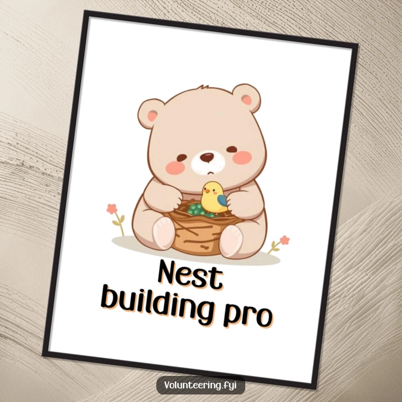 Funny poster art of a large, friendly bear helping a tiny bird build its nest, depicting kindness and cooperation.