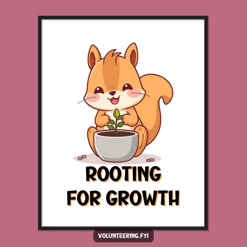 Funny Kawaii Squirrel Planting Seed Poster: Cute Gardener Art Gift