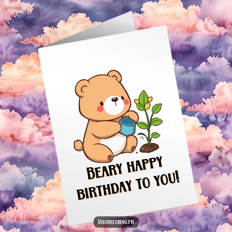 Funny Free Printable Bear Birthday Card: A contented bear carefully waters a tiny sprouting plant, wishing a happy birthday with growth and joy. Charming downloadable.