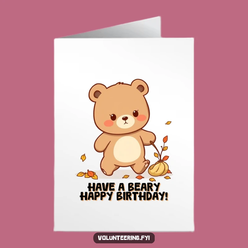 Free Printable Birthday Card: Kawaii Bear Tidying, Funny Downloadable Clean Sweep Gift