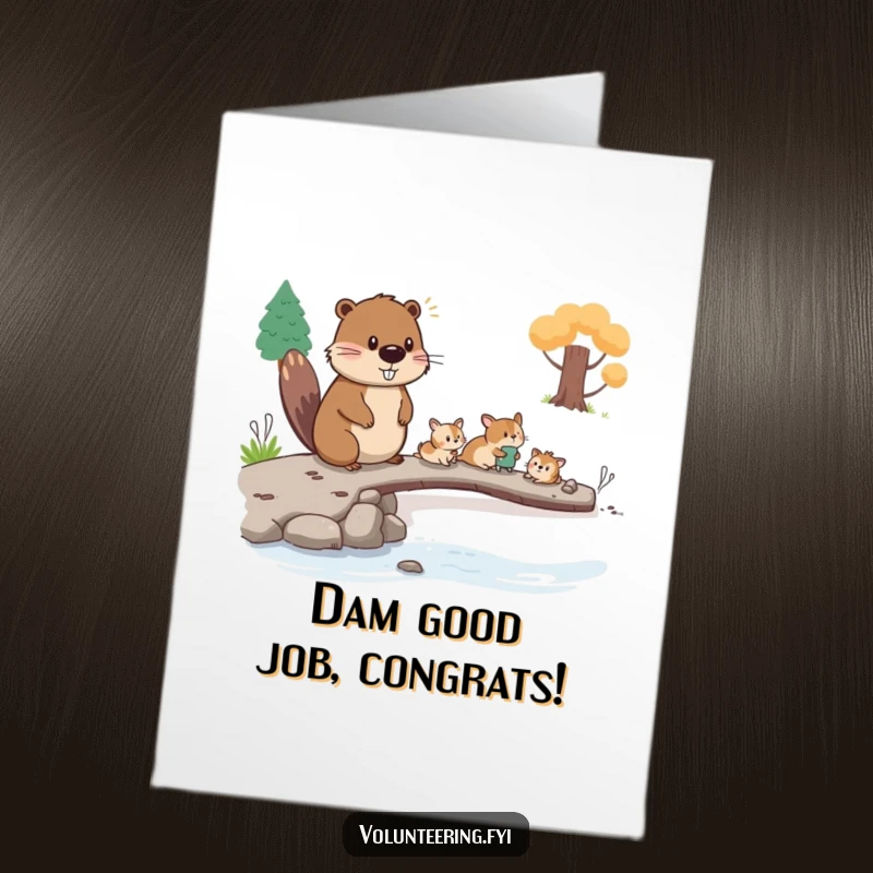 Funny Free Printable Congratulations Card: Diligent beaver guiding smaller animals across a makeshift bridge, teamwork and success theme.