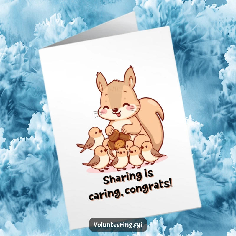 Funny Free Printable Congrats Card: A cute kawaii squirrel shares nuts with birds, symbolizing generosity and shared success.