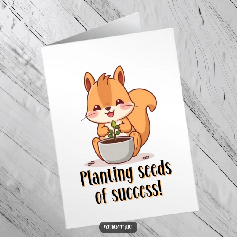 Funny Free Printable Congrats Card: Kawaii squirrel planting a seed, cheering for achievements, a cheerful downloadable.