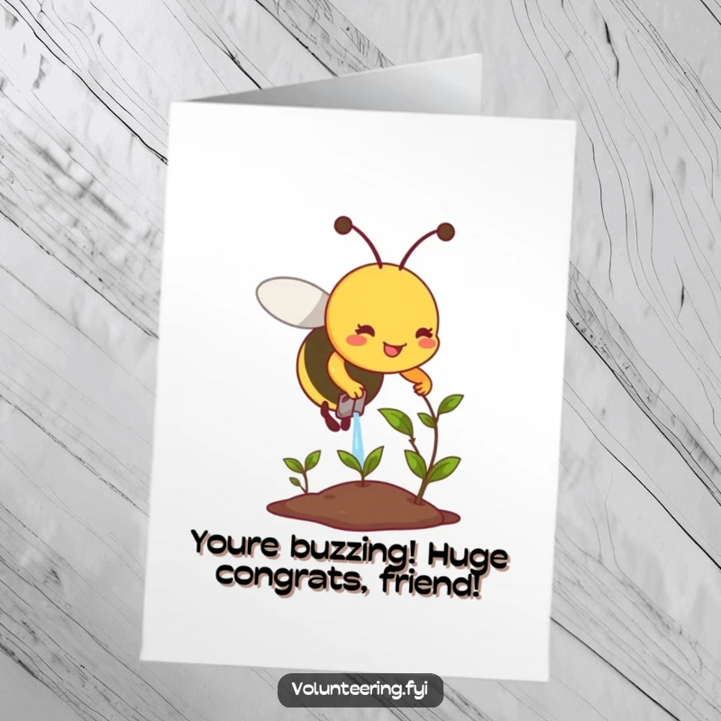 Encouraging free printable congratulations card featuring a smiling bee watering a small plant, symbolizing growth and care.