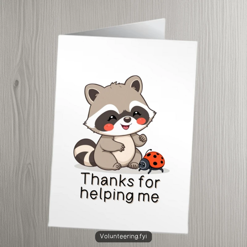 Funny Free Printable Thank You Card: A Kawaii raccoon carefully guiding a lost ladybug, a sweet symbol of help and gratitude.
