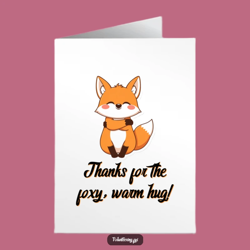 Free Printable Fox Thank You Card: Cozy Hugs of Gratitude - Downloadable