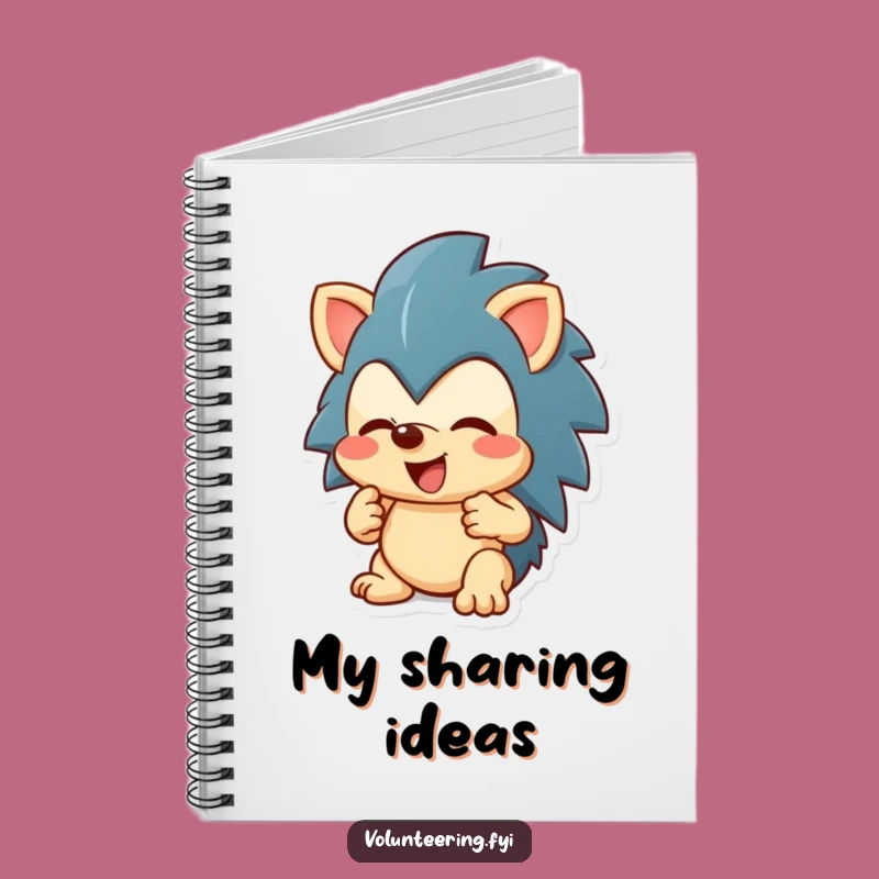 Funny Hedgehog Sharing Notebook - Jot Down Ideas with Enthusiastic Kindness!