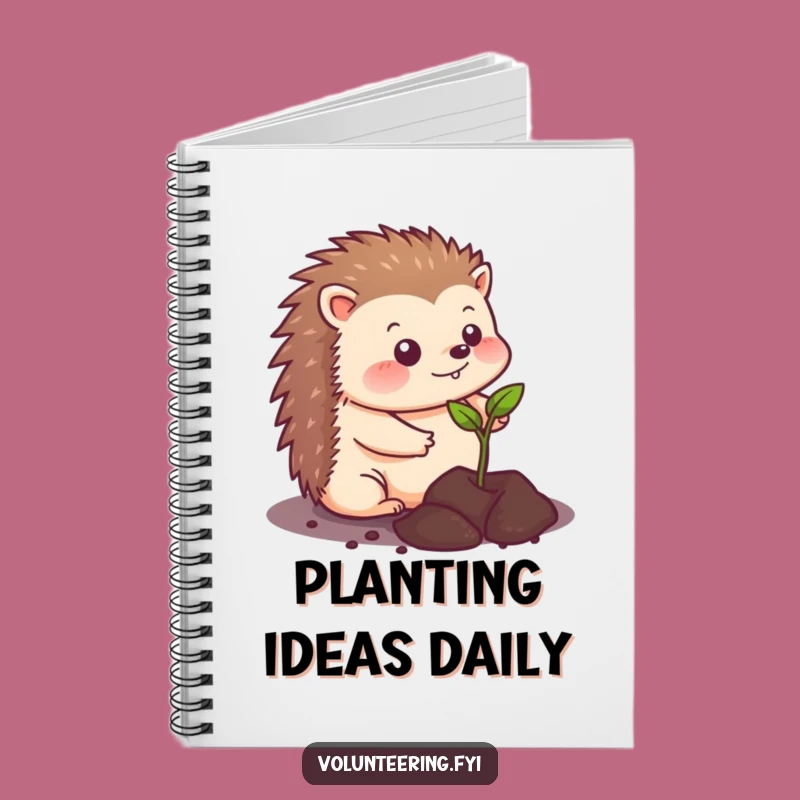 Funny Kawaii Hedgehog Planting Notebook - Cute Journal for Gardeners & Dreamers