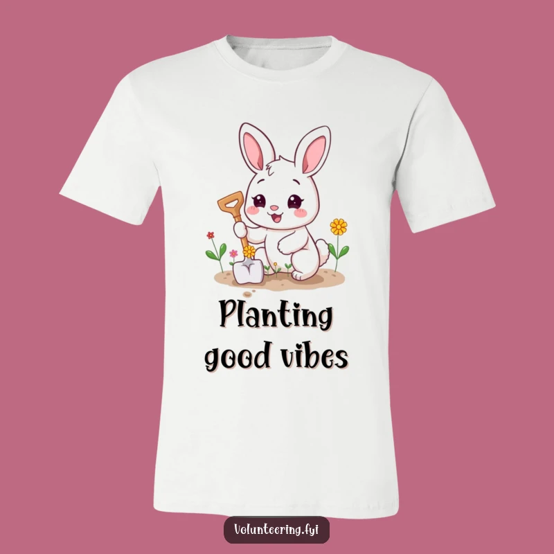 Funny Bunny Planting T-Shirt: Comedic Gardener Apparel for Nature Lovers