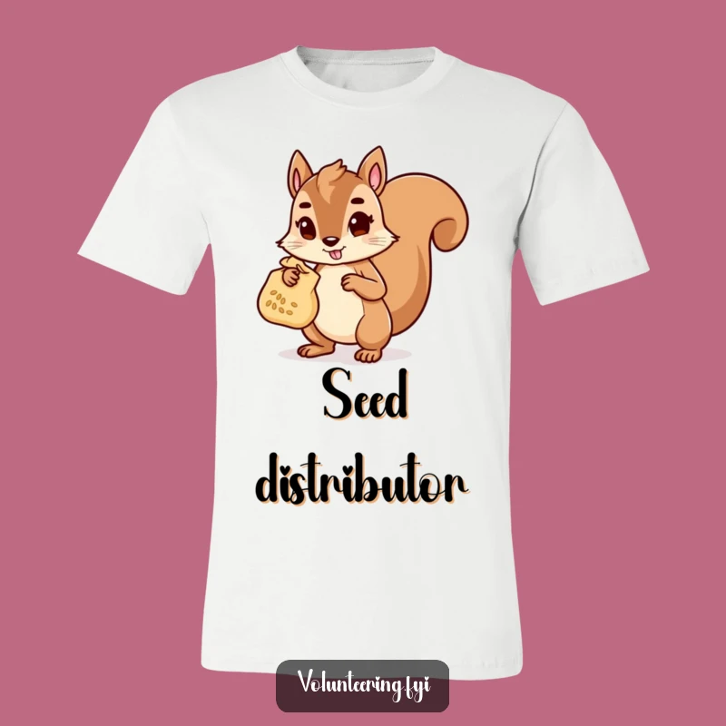 Funny Squirrel Helper T-Shirt: Determined Character Carrying Seeds, Ideal Funny Gift